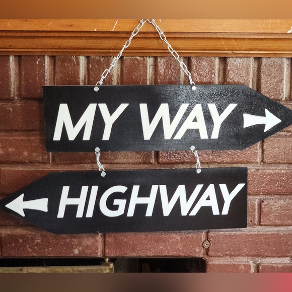 Handpainted MY WAY, HIGHWAY with arrows SIGN Funny Sign - Picture 4 of 4